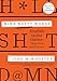 Nine Nasty Words: English in the Gutter: Then, Now, and Forever