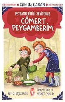 Paperback Cömert Peygamberim; Can Ile Canan Peygamberimizi Seviyoruz [Turkish] Book