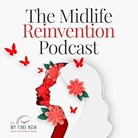 The Midlife Reinvention