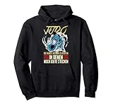 Judo Kämpfer Judoka Kampfsport Kampfkunst Spruch Geschenk Pullover Hoodie
