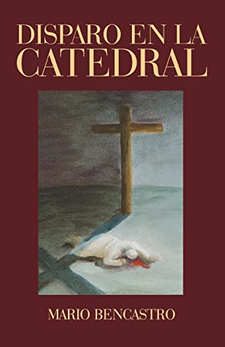 Disparo En LA Catedral (Spanish and English Edition)