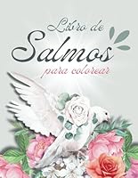 Libro de Salmos para Colorear: Libro de Salmos en español Letra Grande. 50 Diseños Florales. Libro de Colorear para Adultos con Demencia o Alzheimer. (Spanish Edition) B0DF6M6G5H Book Cover