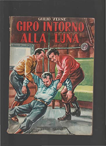  X 1738 LIBRO GIRO INTORNO ALLA LUNA DI GIULIO VERNE – 1973