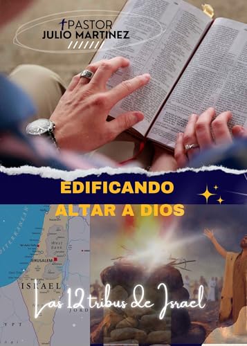 Edificando Altar A Dios : Las 12 tribus de Israel (Spanish Edition)