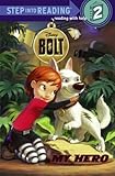 My Hero (Disney Bolt) (Step into Reading)