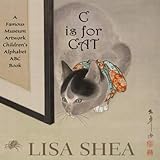 C is for Cat - A Famous Museum Artwork ChildrenÃÂ¢Ãâ¬Ãâ¢s Alphabet ABC Book