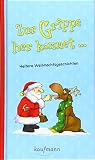 Zur Grippe her kommet ...: Heitere Weihnachtsgeschichten - Herausgeber: Kaufmann Verlag 