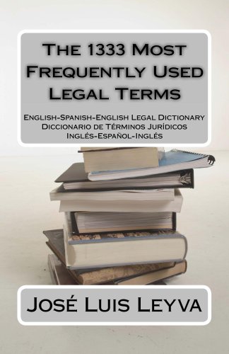 The 1333 Most Frequently Used Legal Terms (The 1333 Most Frequently Used Terms Book 1)