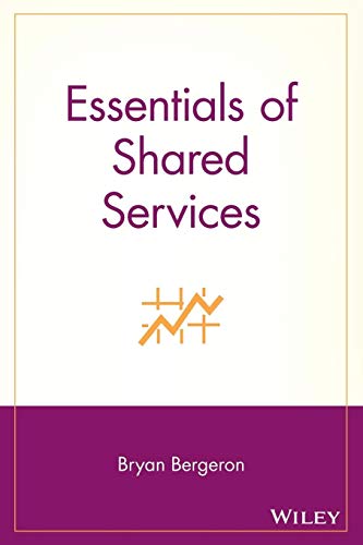 Essentials of Shared Services (Essentials Series)