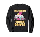ice cream truck driver funny gift for Ice cream seller Sweatshirt