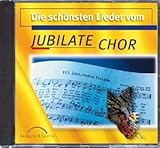  Die schönsten Lieder vom Jubilate-Chor