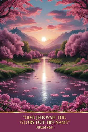 Give Jehovah The Glory Due His Name Psalm 96:8: JW Lined Notebook Year Text 2025 of Jehovah's Witnesses for Assemblies Conventions and Meetings