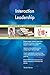 Produktbild Interaction Leadership All-Inclusive Self-Assessment - More than 700 Success Criteria, Instant Visual Insights, Comprehensive Spreadsheet Dashboard, Auto-Prioritized for Quick Results