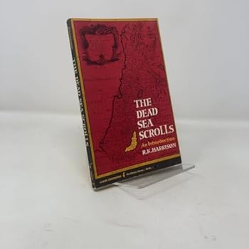 The Dead Sea scrolls;: An introduction (Harper torchbooks. The Cloister library)
