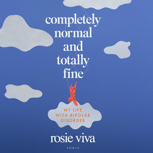Completely Normal and Totally Fine (Written by Rosie Viva) episode artwork