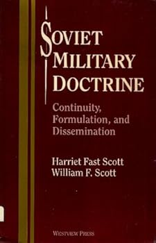 Paperback Soviet Military Doctrine: Continuity, Formulation, And Dissemination Book