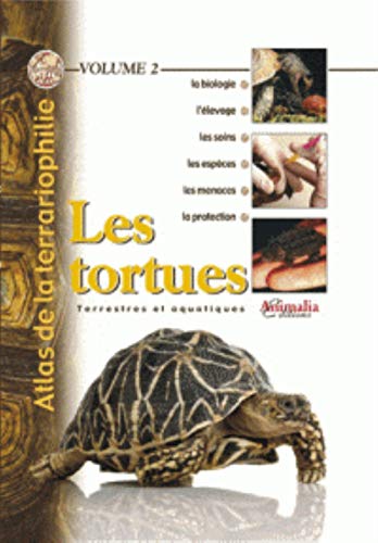 Télécharger Atlas de la terrariophilie - Volume 2: Les Tortues terrestres et aquatiques Francais PDF