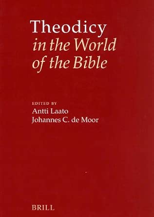 Theodicy in the World of the Bible: The Goodness of God and the Problem of Evil book cover