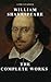 William Shakespeare: The Complete Works (Illustrated)