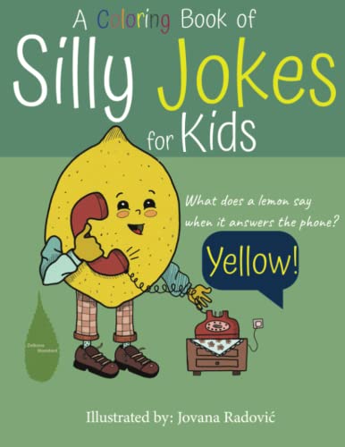 A Coloring Book of Silly Jokes for Kids