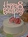 ARUTPER Ruepartydeoret Happy 8th Birthday Cake Topper, Girl/boy - Eight Cake Topper 8th Birthday, Happy 8th Cheers to 8 Year Party Decorations Supply Rose Gold