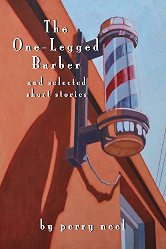 The One-Legged Barber: and selected short stories