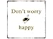 Produktbild 20x20cm METALLSCHILD Türschild Don't Worry BE Happy Biene Imker Geschenk Spruch