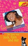 Die Story von Jack, Finn und mir