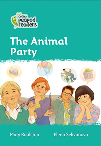 The Animal Party: Level 3 (Collins Peapod Readers)