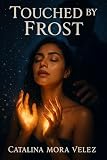  Touched by Frost: A Christmas Romantasy (English Edition)