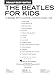 The Beatles for Kids Really Easy Guitar Series | Beginner Guitar Sheet Music Book with Chords Lyrics and Tablature | Easy Guitar Songbook for Children and Students | 14 Classic Songs Included
