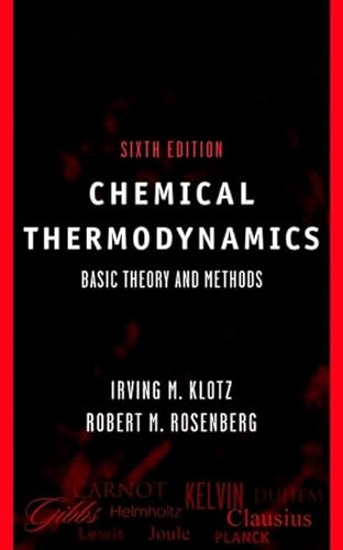 Chemical Thermodynamics: Basic Theory and Methods, 6th Edition