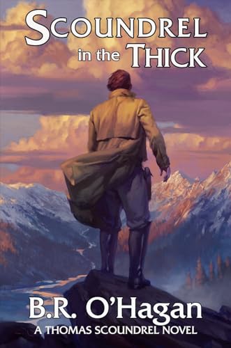 Scoundrel In The Thick (The Thomas Scoundrel Series Book 1)