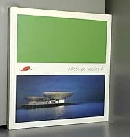Arteplage Neuchatel 3907594495 Book Cover