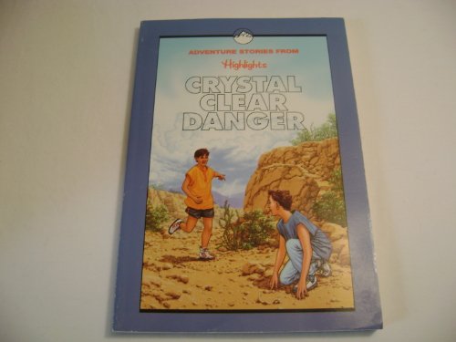 Crystal Clear Danger 0875346472 Book Cover