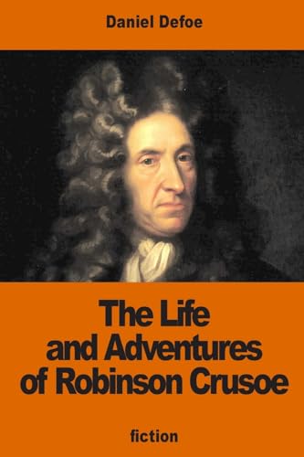 The Life and Adventures of Robinson Crusoe