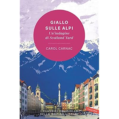 Giallo sulle Alpi: Un'indagine di Scotland Yard