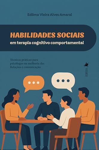 Habilidades Sociais em Terapia Cognitivo-Comportamental: Técnicas...