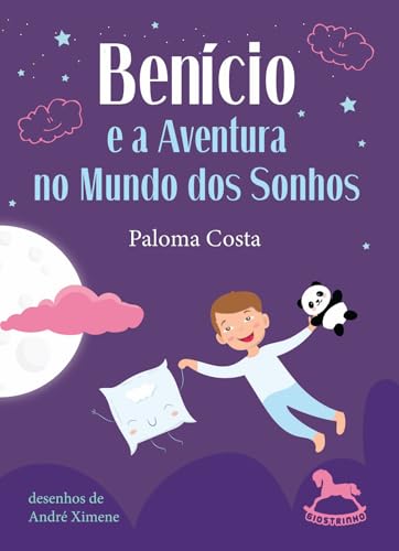 Benício e a aventura no mundo dos sonhos: