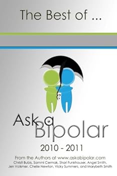 The Best of Ask a Bipolar 2010 - 2011