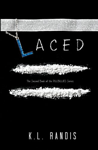 Laced: The Second Book of the Pillbillies Series