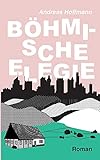 Böhmische Elegie - Andreas Hoffmann 