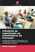 Influência da organização na transferência de Formação 620526076X Book Cover