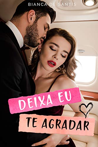 Deixa eu te agradar: O chefe quer ter um filho com sua assistente (Contemporâneo Romance)