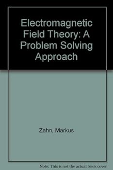 Hardcover Electromagnetic Field Theory: A Problem Solving Approach Book