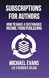 Subscriptions for Authors (Storytellers Rule the World)