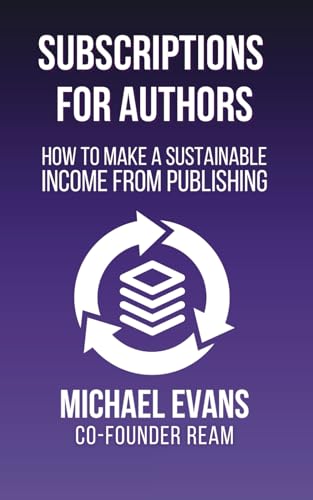 Subscriptions for Authors (Storytellers Rule the World)