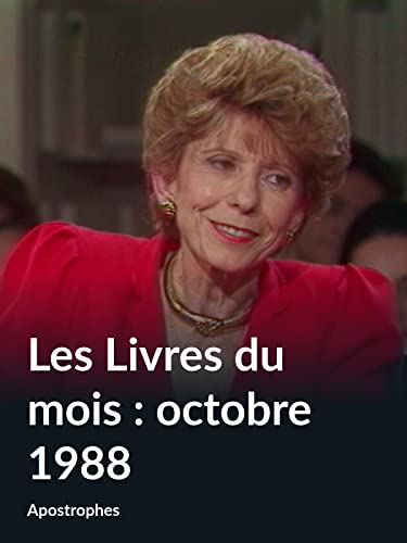 Les Livres du mois : octobre 1988 (Apostrophes)