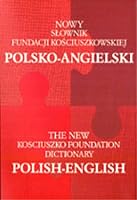 The New English-Polish and Polish-English Kosciuszko Foundation Dictionary + CD 832420007X Book Cover