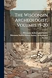 Photo Gallery the wisconsin archeologist, volumes 19-20 Photo Gallery the wisconsin archeologist, volumes 19-20